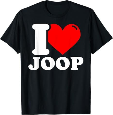 I love joop given name T-Shirt